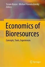 Economics of Bioresources: Concepts, Tools, Experiences