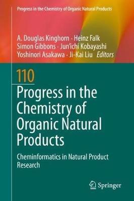 Progress in the Chemistry of Organic Natural Products 110: Cheminformatics in Natural Product Research - cover