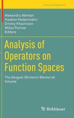 Analysis of Operators on Function Spaces: The Serguei Shimorin Memorial Volume - cover