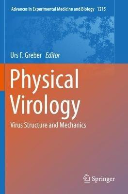 Physical Virology: Virus Structure and Mechanics - cover
