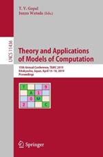 Theory and Applications of Models of Computation: 15th Annual Conference, TAMC 2019, Kitakyushu, Japan, April 13–16, 2019, Proceedings