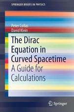 The Dirac Equation in Curved Spacetime: A Guide for Calculations