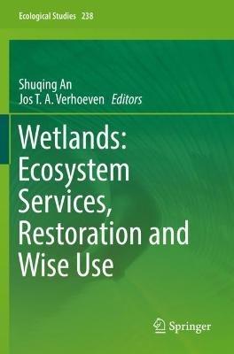 Wetlands: Ecosystem Services, Restoration and Wise Use - cover