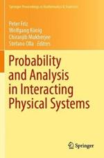 Probability and Analysis in Interacting Physical Systems: In Honor of S.R.S. Varadhan, Berlin, August, 2016