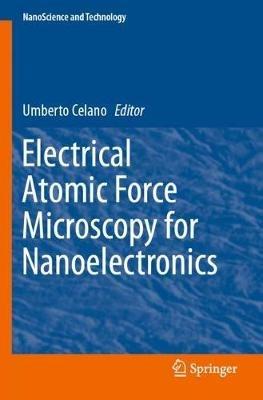 Electrical Atomic Force Microscopy for Nanoelectronics - cover