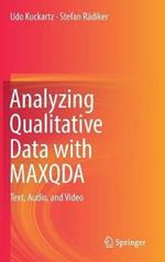 Analyzing Qualitative Data with MAXQDA: Text, Audio, and Video