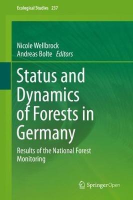 Status and Dynamics of Forests in Germany: Results of the National Forest Monitoring - cover