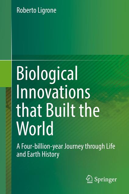 Biological Innovations that Built the World