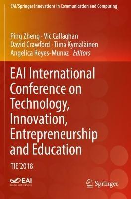 EAI International Conference on Technology, Innovation, Entrepreneurship and Education: TIE'2018 - cover