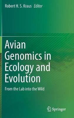 Avian Genomics in Ecology and Evolution: From the Lab into the Wild - cover