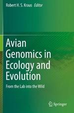Avian Genomics in Ecology and Evolution: From the Lab into the Wild