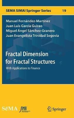 Fractal Dimension for Fractal Structures: With Applications to Finance - Manuel Fernández-Martínez,Juan Luis García Guirao,Miguel Ángel Sánchez-Granero - cover