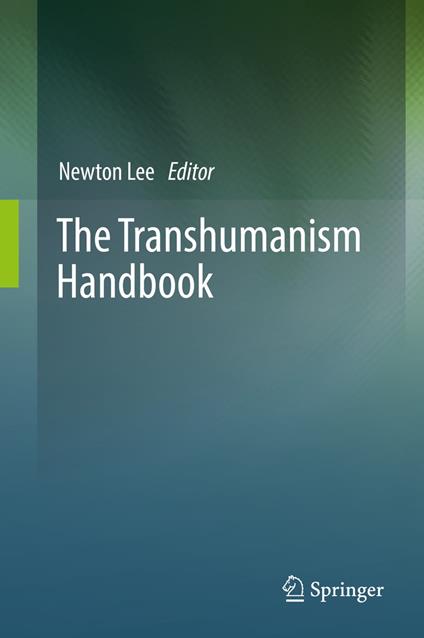 The Transhumanism Handbook