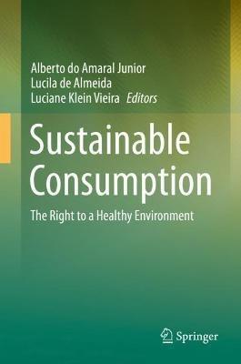 Sustainable Consumption: The Right to a Healthy Environment - cover