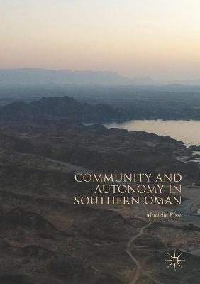 Community and Autonomy in Southern Oman - Marielle Risse - cover