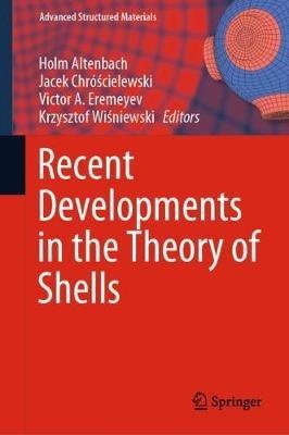 Recent Developments in the Theory of Shells - cover