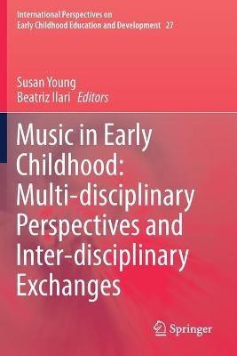 Music in Early Childhood: Multi-disciplinary Perspectives and Inter-disciplinary Exchanges - cover