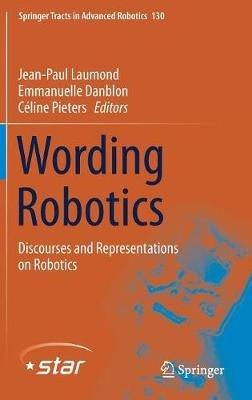 Wording Robotics: Discourses and Representations on Robotics - cover