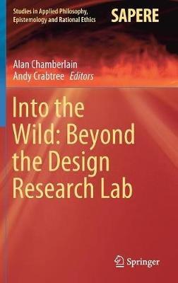 Into the Wild: Beyond the Design Research Lab - cover
