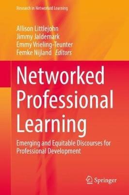 Networked Professional Learning: Emerging and Equitable Discourses for Professional Development - cover