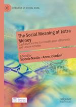 The Social Meaning of Extra Money