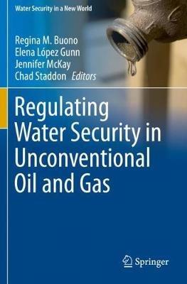 Regulating Water Security in Unconventional Oil and Gas - cover
