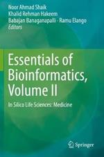 Essentials of Bioinformatics, Volume II: In Silico Life Sciences: Medicine