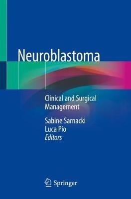 Neuroblastoma: Clinical and Surgical Management - cover