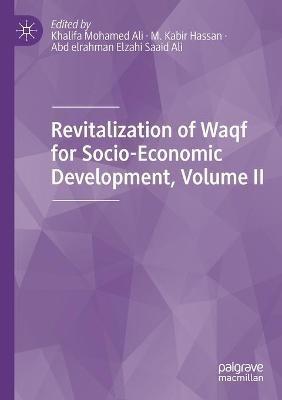 Revitalization of Waqf for Socio-Economic Development, Volume II - cover