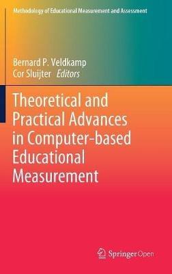 Theoretical and Practical Advances in Computer-based Educational Measurement - cover