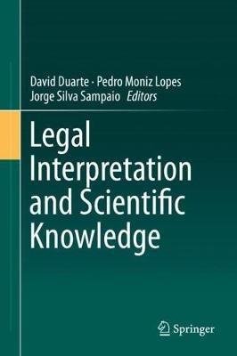 Legal Interpretation and Scientific Knowledge - cover
