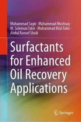 Surfactants for Enhanced Oil Recovery Applications - Muhammad Sagir,Muhammad Mushtaq,M. Suleman Tahir - cover