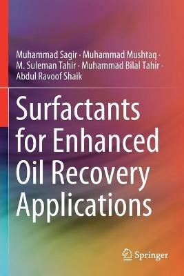 Surfactants for Enhanced Oil Recovery Applications - Muhammad Sagir,Muhammad Mushtaq,M. Suleman Tahir - cover