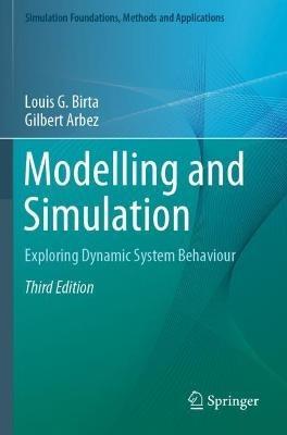 Modelling and Simulation: Exploring Dynamic System Behaviour - Louis G. Birta,Gilbert Arbez - cover