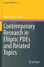 Contemporary Research in Elliptic PDEs and Related Topics