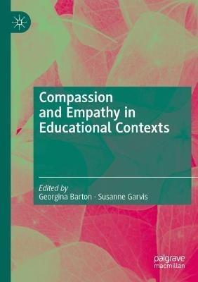 Compassion and Empathy in Educational Contexts - cover