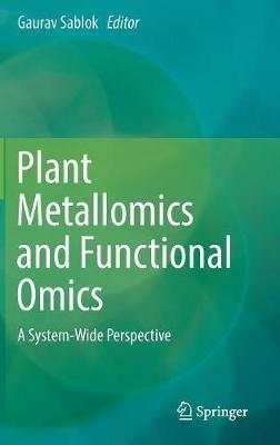 Plant Metallomics and Functional Omics: A System-Wide Perspective - cover
