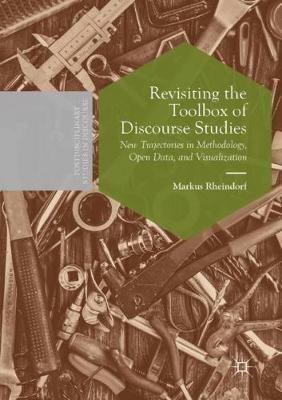 Revisiting the Toolbox of Discourse Studies: New Trajectories in Methodology, Open Data, and Visualization - Markus Rheindorf - cover