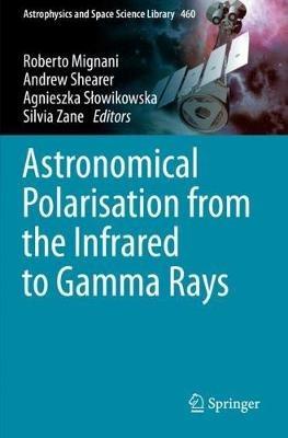 Astronomical Polarisation from the Infrared to Gamma Rays - cover