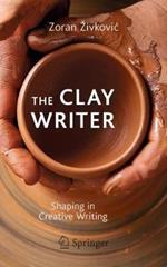 The Clay Writer: Shaping in Creative Writing