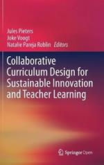 Collaborative Curriculum Design for Sustainable Innovation and Teacher Learning