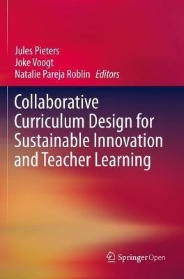 Collaborative Curriculum Design for Sustainable Innovation and Teacher Learning - cover