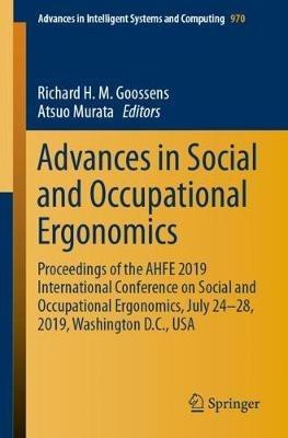 Advances in Social and Occupational Ergonomics: Proceedings of the AHFE 2019 International Conference on Social and Occupational Ergonomics, July 24-28, 2019, Washington D.C., USA - cover