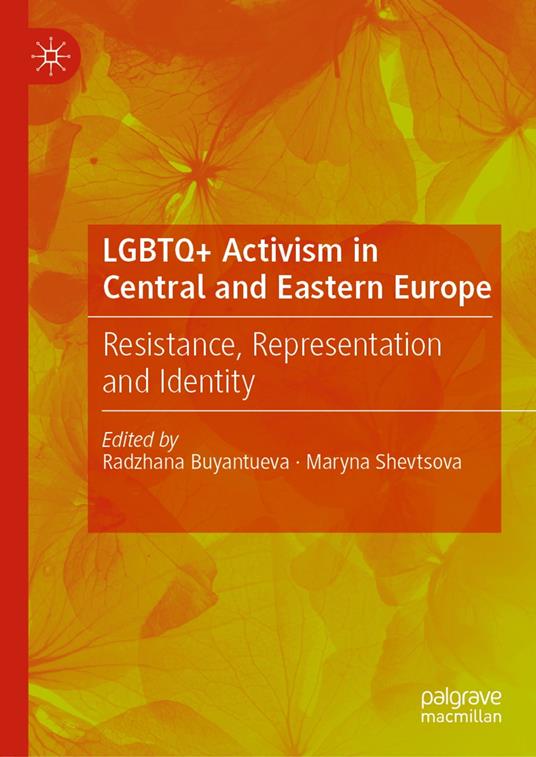LGBTQ+ Activism in Central and Eastern Europe