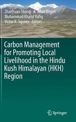 Carbon Management for Promoting Local Livelihood in the Hindu Kush Himalayan (HKH) Region