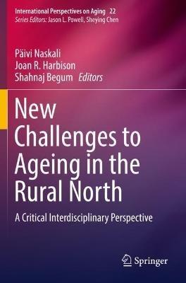 New Challenges to Ageing in the Rural North: A Critical Interdisciplinary Perspective - cover