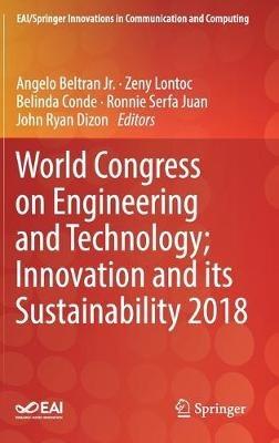 World Congress on Engineering and Technology; Innovation and its Sustainability 2018 - cover