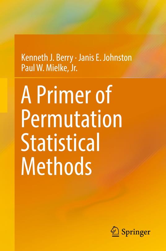 A Primer of Permutation Statistical Methods