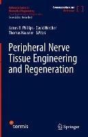 Peripheral Nerve Tissue Engineering and Regeneration - cover
