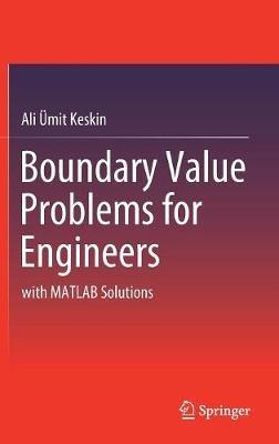 Boundary Value Problems for Engineers: with MATLAB Solutions - Ali Ümit Keskin - cover